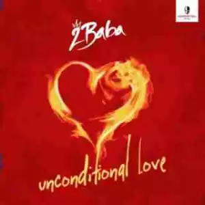 2Baba - Unconditional Love